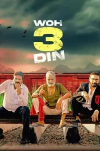 Woh 3 Din 2022 Hindi Full Movie HD