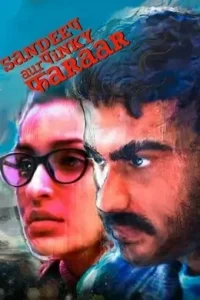 Sandeep Aur Pinky Faraar (2021) New Bollywood Hindi Full Movie HD